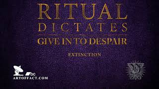 RITUAL DICTATES: Extinction #Artoffact