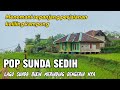 Lagu Pop Sunda Enak Buat Santai | Perjalanan Keliling Kampung