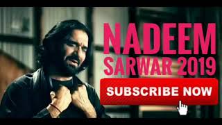 Nadeem Sarwar 2019 New noha...