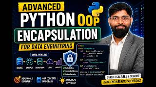 Advanced Python OOP Encapsulation Explained for Data Engineering