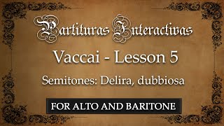 Vaccai KARAOKE FOR ALTO AND BARITONE: Lesson 5 - Semitones: Delira, dubbiosa - Key: D Major