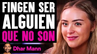 Fingen Ser Alguien Que No Son | Dhar Mann Studios