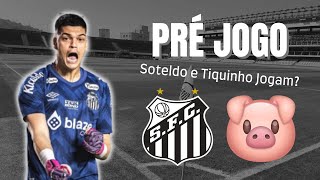 PROVÁVEL ESCALAÇÃO DO SANTOS PARA O CLÁSSICO !