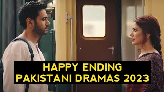 Top 10 Happy Ending Pakistani Dramas 2023 New List