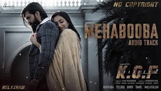 Mehabooba Song No Copyright // KGF Chapter 2 song no copyright // no copyright hindi song