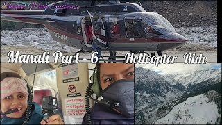 MANALI HELICOPTER RIDE WITH PRICE | AIR HIMALAYAS | MANALI TO ROHTANG PASS |  MANALI TOUR PLAN ||