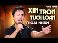 Bài Hát Mới Nhất Hôm Nay🔥🔥🔥XIN TRÒN TUỔI LOẠN | THOẠI NHÂN | Nhạc Lính Thoại Nhân Hay Nhất 2024