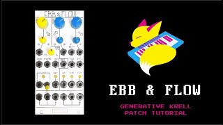 EBB & FLOW: Generative Krell Patch Tutorial