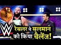 Download WWE Wrestler Braun Strowman Challenges Salman Khan! To Mp4 3Gp Full HD Video 1