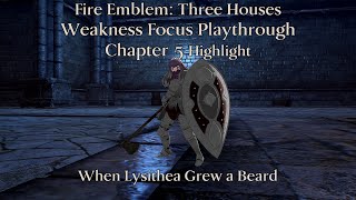 [FE3H] When Lysithea Grew a Beard - Weakness Focus Playthrough Ch.5 Highlight