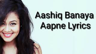Aashiq Banaya Aapne - Himesh Reshammya, Neha kakkar - Hate story 4 (Lyrics)