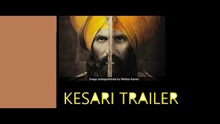 Kesari | Official Trailer | Akshay kumar | Full trailer| Battle of Saragarhi