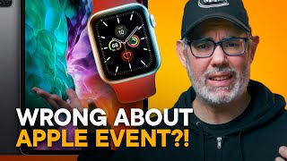 WRONG About Apple Event?!