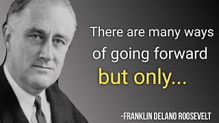Franklin D Roosevelt Quotes That Change Your Life | Franklin Delano Roosevelt | Motivational Quotes