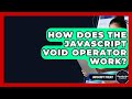 How Does The JavaScript Void Operator Work? - JavaScript Toolkit