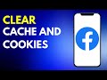 How to Clear CACHE and COOKIES on Facebook in 2024