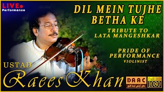 Dil Mein Tujhe Bithaa ke | Ustad Raees Ahmad Khan Violinist - Tribute To Lata Mangeshkar | DAAC