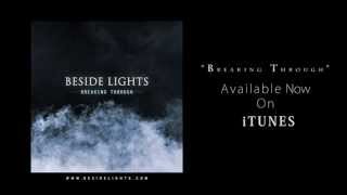 Beside Lights - Breaking Through (Official Audio)