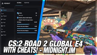 CS:2 ROAD TO GLOBAL with CHEATS! - MIDNIGHT.IM | S1 - E4