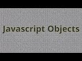 Learn Javascript Objects ~ Create, modify, and console.log()