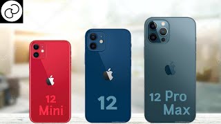 iPhone 12 Mini vs iPhone 12 vs iPhone 12 Pro Max