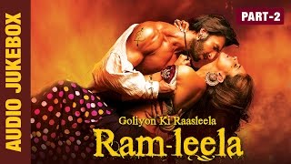 Goliyon Ki Raasleela Ram-leela - Jukebox 2 | Full Songs