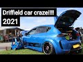 DRIFFIELD CAR CRAZE!!!!!! September 2021