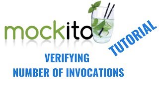 Mockito 2 tutorial for beginners: Verifying number of invocations