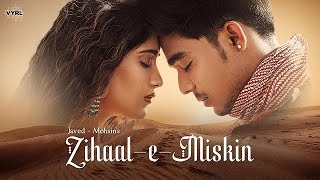 Zihaal e Miskin (Video) I Vishal   Mishra, Shreya Ghoshal I Rohit Z, Nimrit