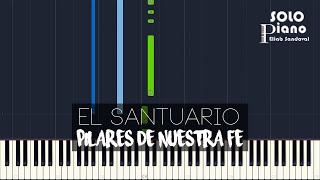 Pilares de Nuestra Fe - El Santuario | Easy Piano Tutorial + Partitura