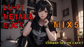 ⚡🎸 Lo-Fi Metal & Rock Mix  5️⃣ ⚡🎸