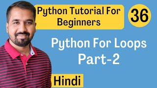 Python For Loops Part-2 Explained in Hindi l Python Tutorial For Beginners