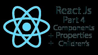 React JS Tutorial Part 4 - Component + Properties + Children