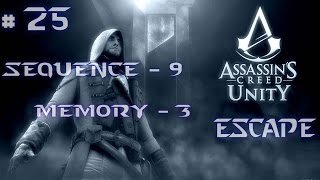 Assassin's Creed Unity 100% Walkthrough - Sequence 9 - Memory 3 - Escape (PS4)