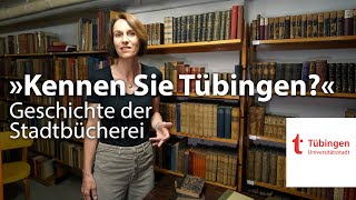 Kennen Sie Tübingen? – Geschichte der Tübinger Stadtbücherei
