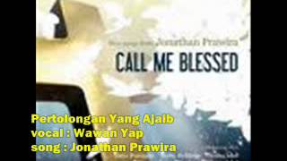 Pertolongan Yang Ajaib - Wawan Yap (Edit mode).wmv