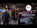 Yudie Chaniago Feat. Ust. Luqmanulhakim - Allah Ada Di Hati (Official Music Video)