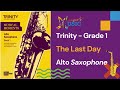 Trinity - Alto - Gr1 - The Last Day @92bpm