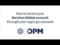 Navigating Federal Retirement: How to Access Your Services Online Account Through Login.gov