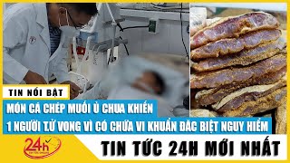 Cập nhật vụ ngộ độc cá chép ủ chua ở Quảng Nam: Sau khi dùng thuốc hiếm, 3 bệnh nhân vẫn thở máy