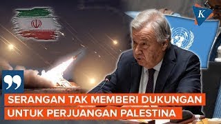 PBB Kecam Serangan Iran ke Israel, Dianggap Tak Dukung Perjuangan Palestina