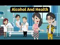 Alcohol And Health - Practice English Conversation