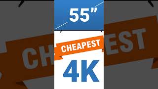 Cheapest 55-inch 4K TVs