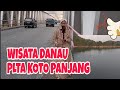 Wisata danau PLTA Koto Panjang