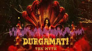 durgamati bgm song