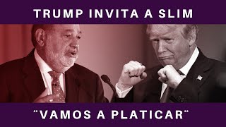 DONALD TRUMP INVITA A CARLOS SLIM A SU TOMA DE PROTESTA: EL GOBIERNO DE LOS RICOS