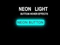 Neon Light Button Animation Effect on Hover | Pure CSS Effect #Glowing #CSS #Animation