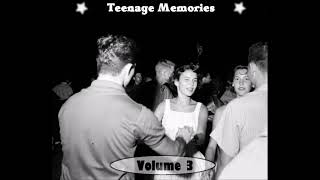 VA - Teenage Memories Vol. 03 (Teen & DooWop Compilation)