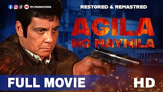FPJ Restored  Movie | Agila ng Maynila | HD | Multi-language Subtitles | Fernand