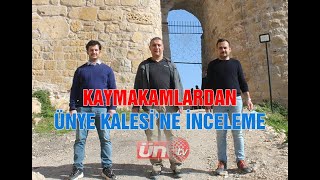 ÜNYE KALESİ'NE KAYMAKAMLARDAN İNCELEME